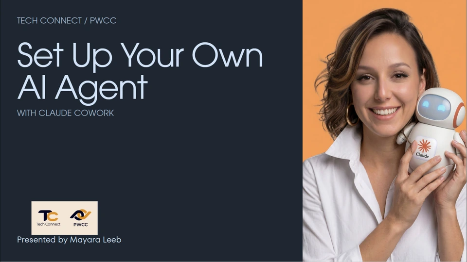 Tech Connect and PWCC workshop graphic: Set Up Your Own AI Agent with Claude Cowork